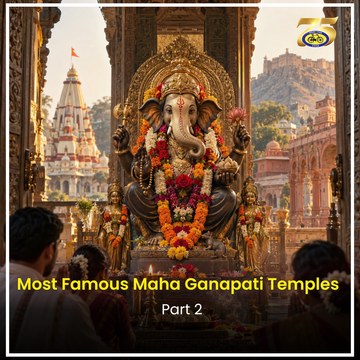 Most Famous Maha Ganapati Temples
